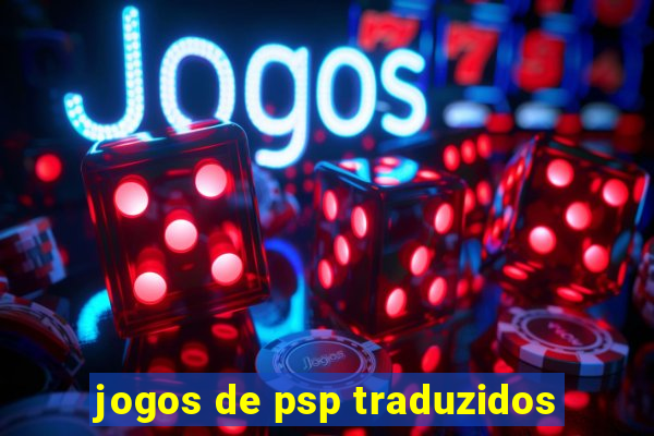 jogos de psp traduzidos